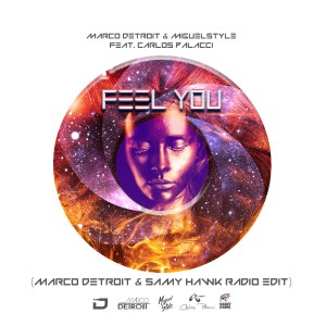 Feel You, es el nuevo sencillo promocional del DJ venezolano Marco Detroit