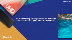 CLX Samsung lanza promoción limitada de productos ‘Open Box’ en Valencia