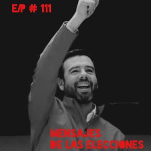 EnClave Podcast #111: Mensajes de las elecciones