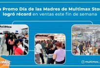 La Promo Día de las Madres de Multimax Store logró récord en ventas este fin de semana