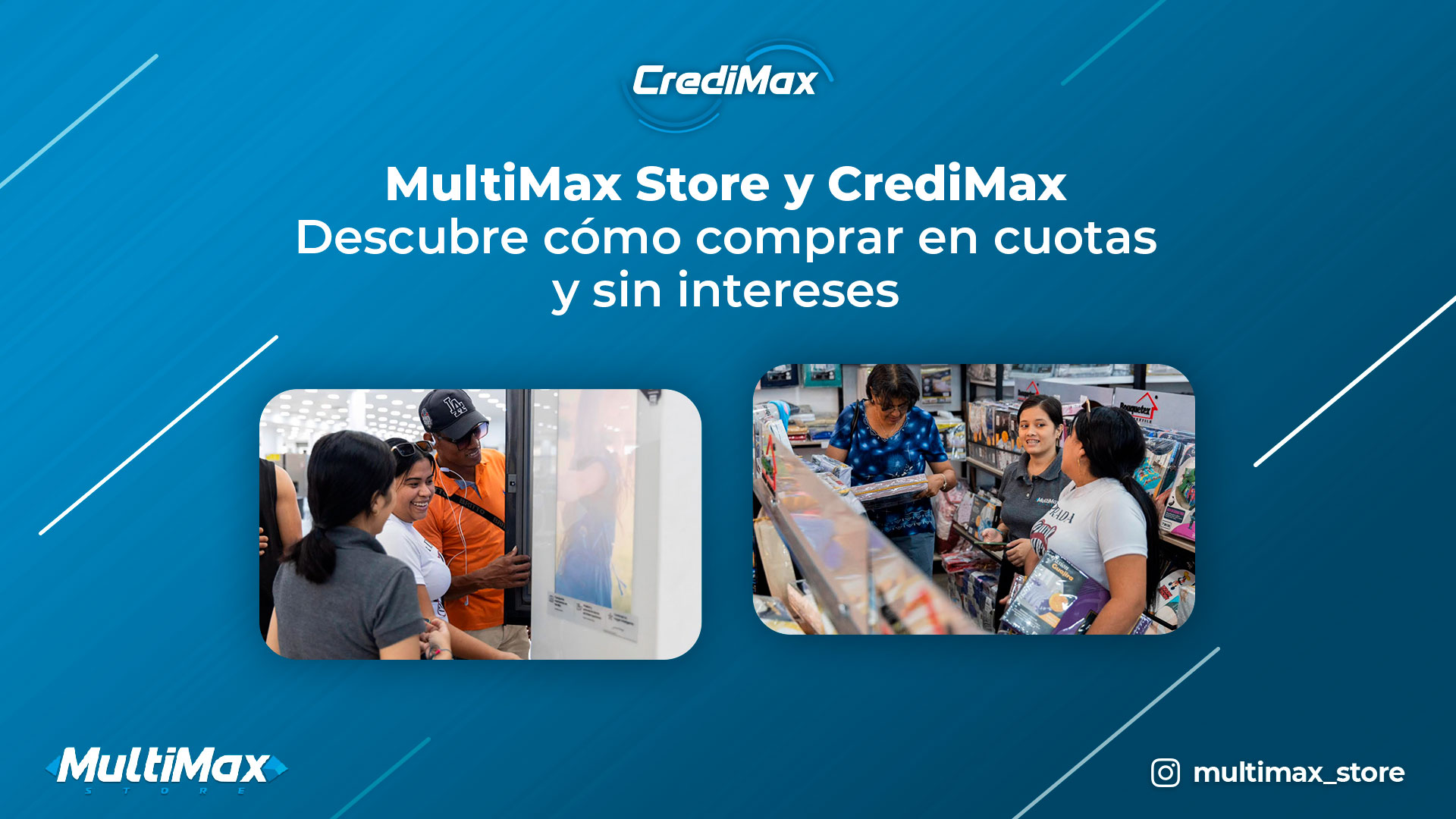 MultiMax Store y CrediMax: Descubre cómo comprar en cuotas y sin intereses